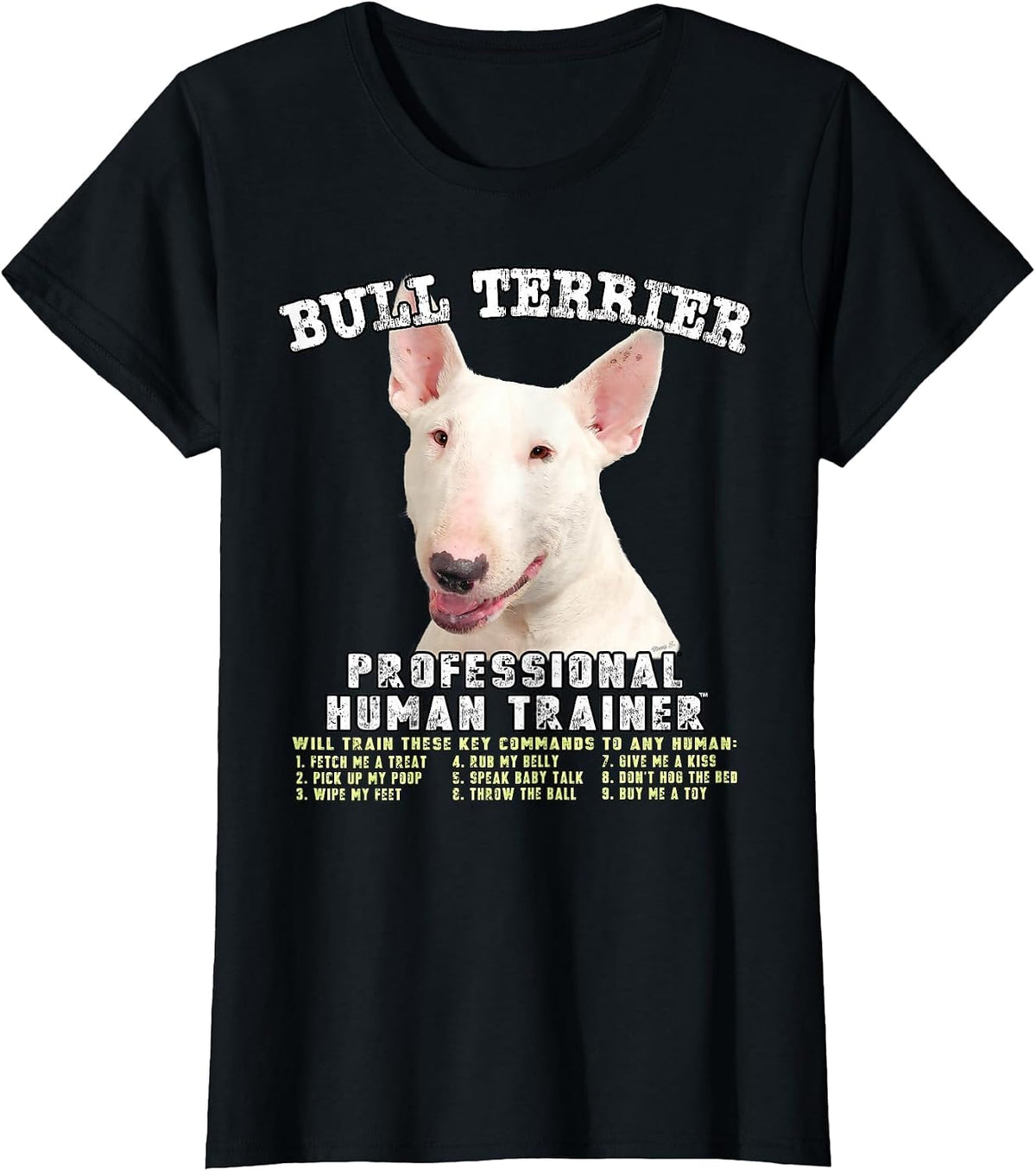 Bull Terrier White Dog Professional Human Trainer T-Shirt - Black