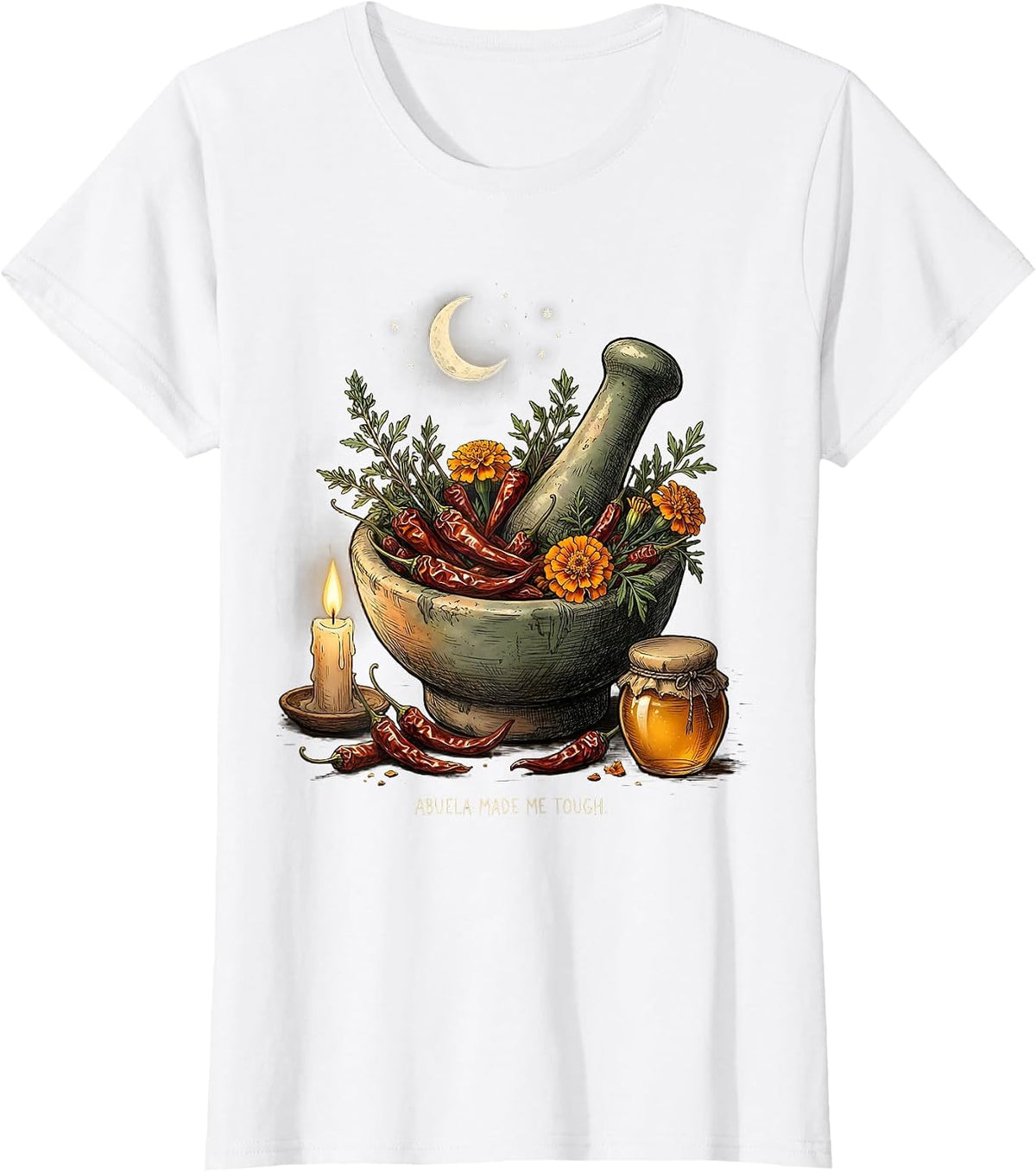 Women's Abuela Made Me Tough Mexican American Design T-Shirt - White