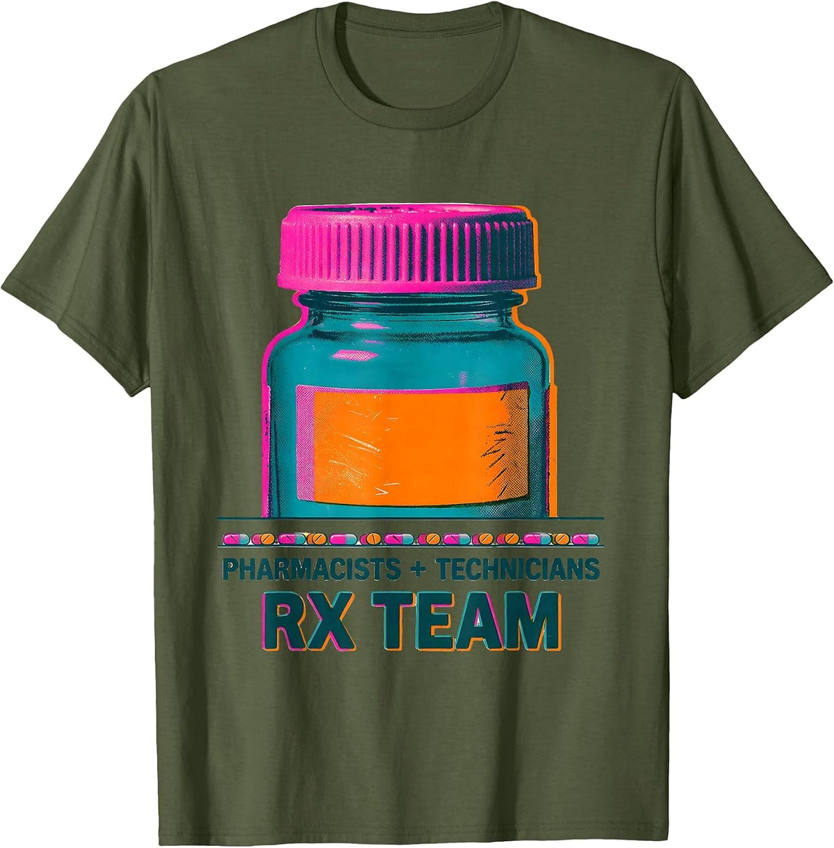 Pharmacists + Technicians, Rx Team Funny Pharmacy Squad Gift T-Shirt - Olive Green