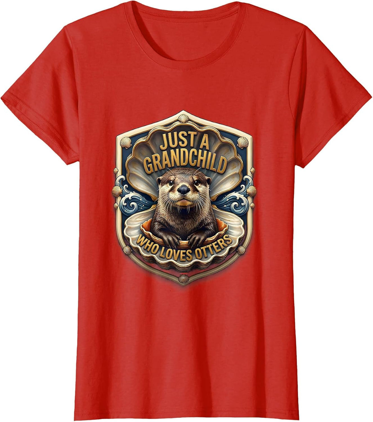 Just A Grandchild Who Loves Otters Funny Otter Lover Gift T-Shirt - Red
