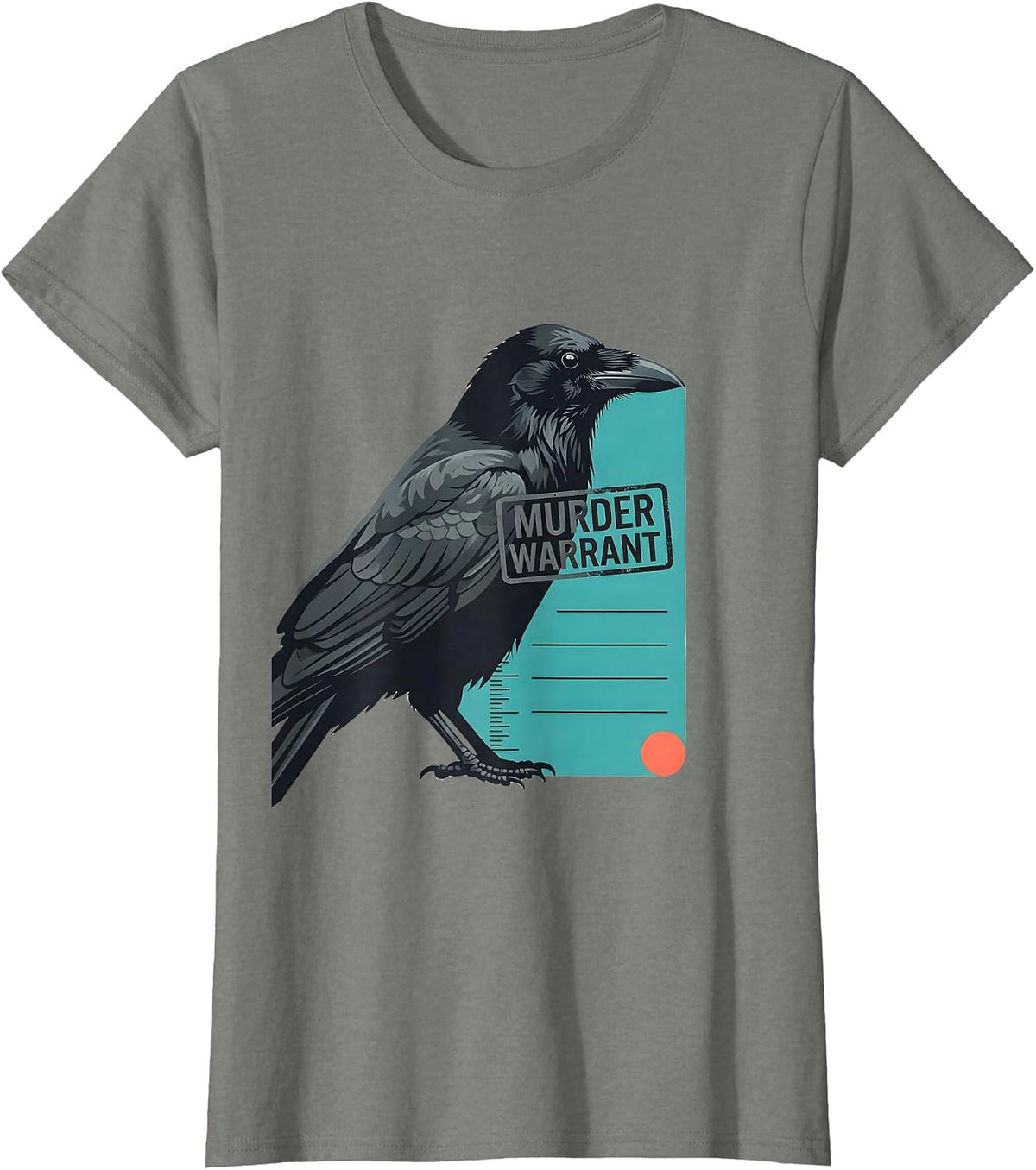 Murder Warrant Funny Crow Lover Bird Humor Gothic Literary T-Shirt - Olive Heather