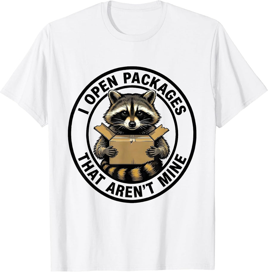 Men's I Open Packages That Aren't Mine Funny Trash Panda Raccoon T-Shirt - White