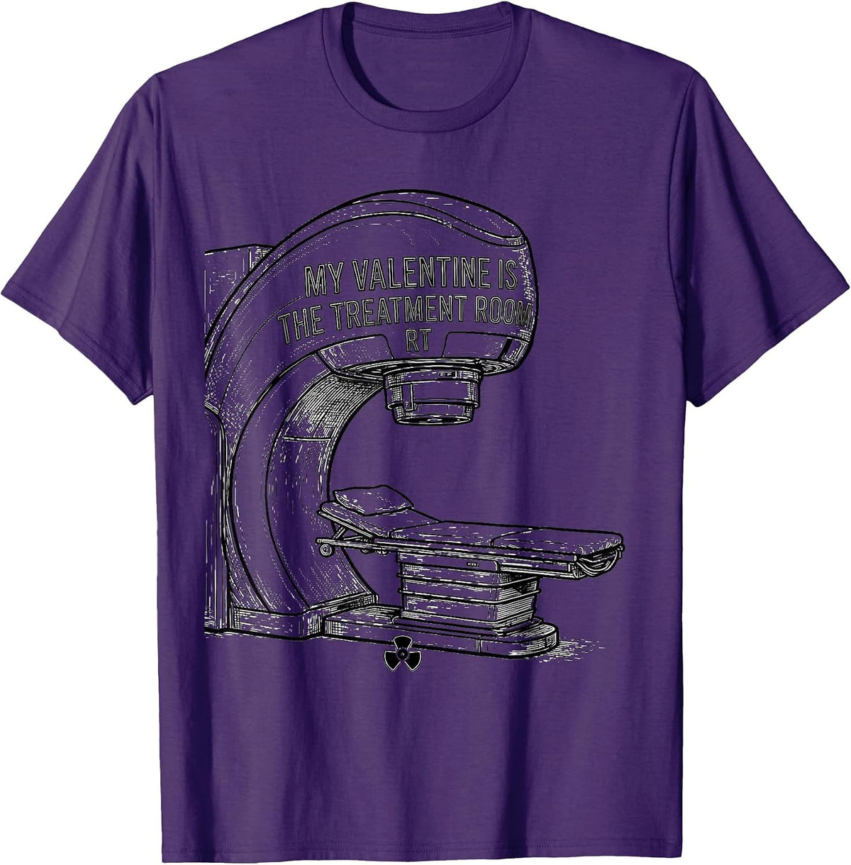 My Valentine Is The Treatment Room RT Funny Radiology Tech T-Shirt - Purple