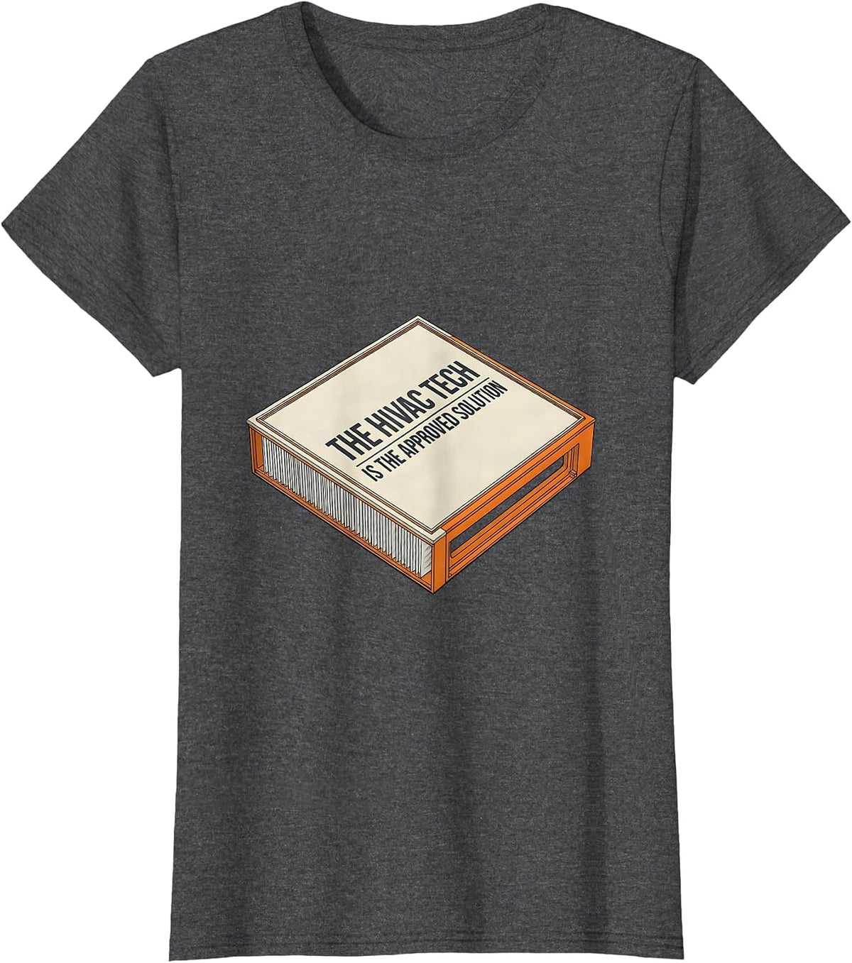 Women's The HVAC Tech Is The Approved Solution Funny HVAC Technician T-Shirt - Dark Heather Grey