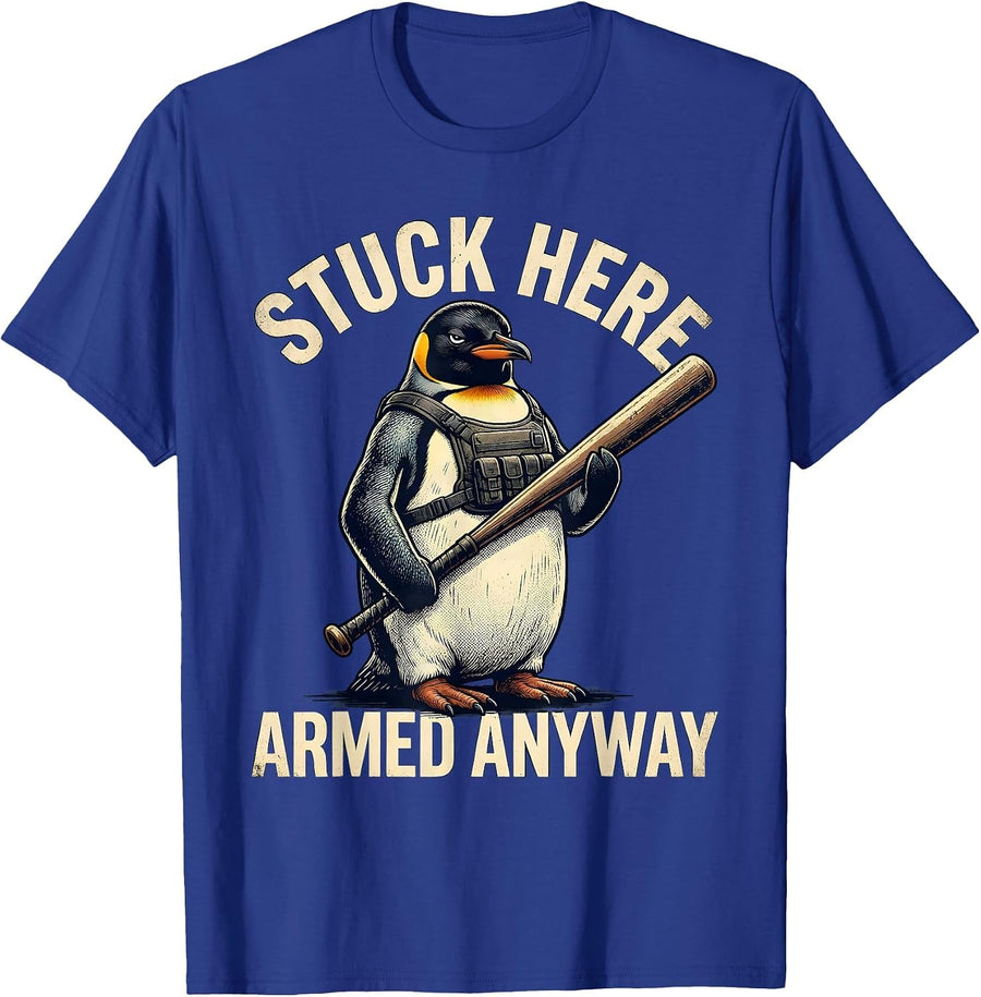 Stuck Here Armed Anyway Vintage Funny Penguin Tactical Meme T-Shirt - Royal Blue