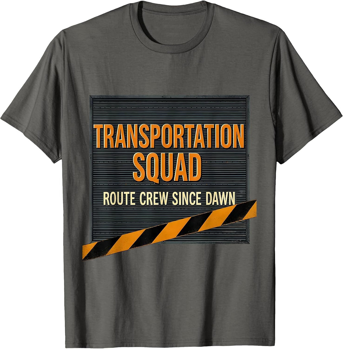 Transportation Squad Route Crew Since Dawn School Bus Driver T-Shirt - Asphalt Grey