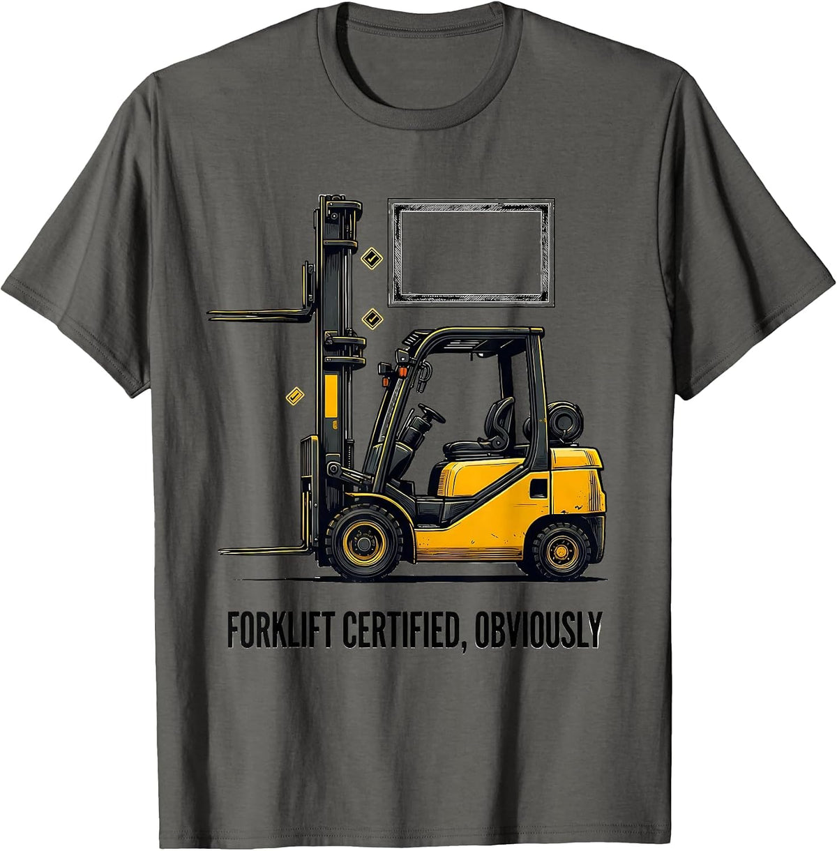 Forklift Certified, Obviously Funny Forklift Operator Humor T-Shirt - Asphalt Grey