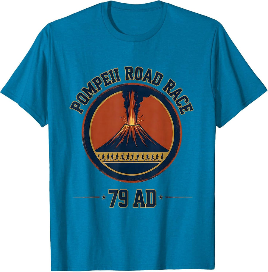 Pompeii Road Race 79 AD Funny Volcano History Geography T-Shirt - Sapphire Blue