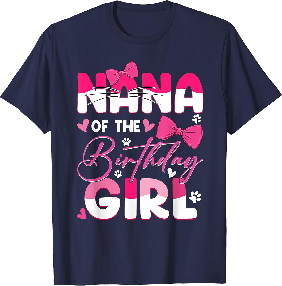 Nana of The Birthday Girl Cat Kitty Family Matching T-Shirt - Navy Blue