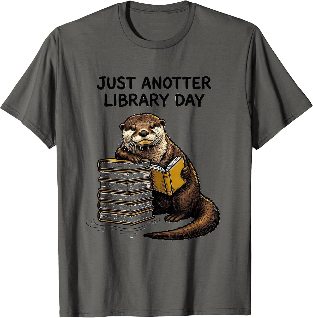 Men's Just Anotter Library Day Funny Otter Lover Pun Gift T-Shirt - Asphalt Grey