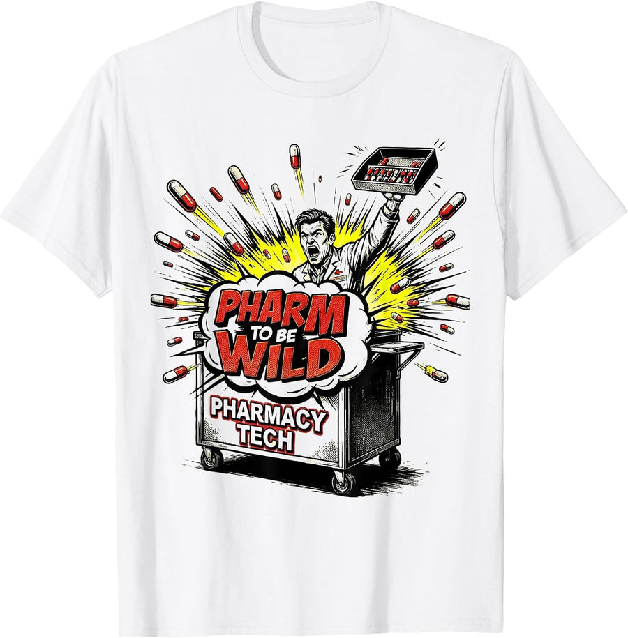 Men's Pharm To Be Wild Pharmacy Tech Comic Book Pun T-Shirt - White