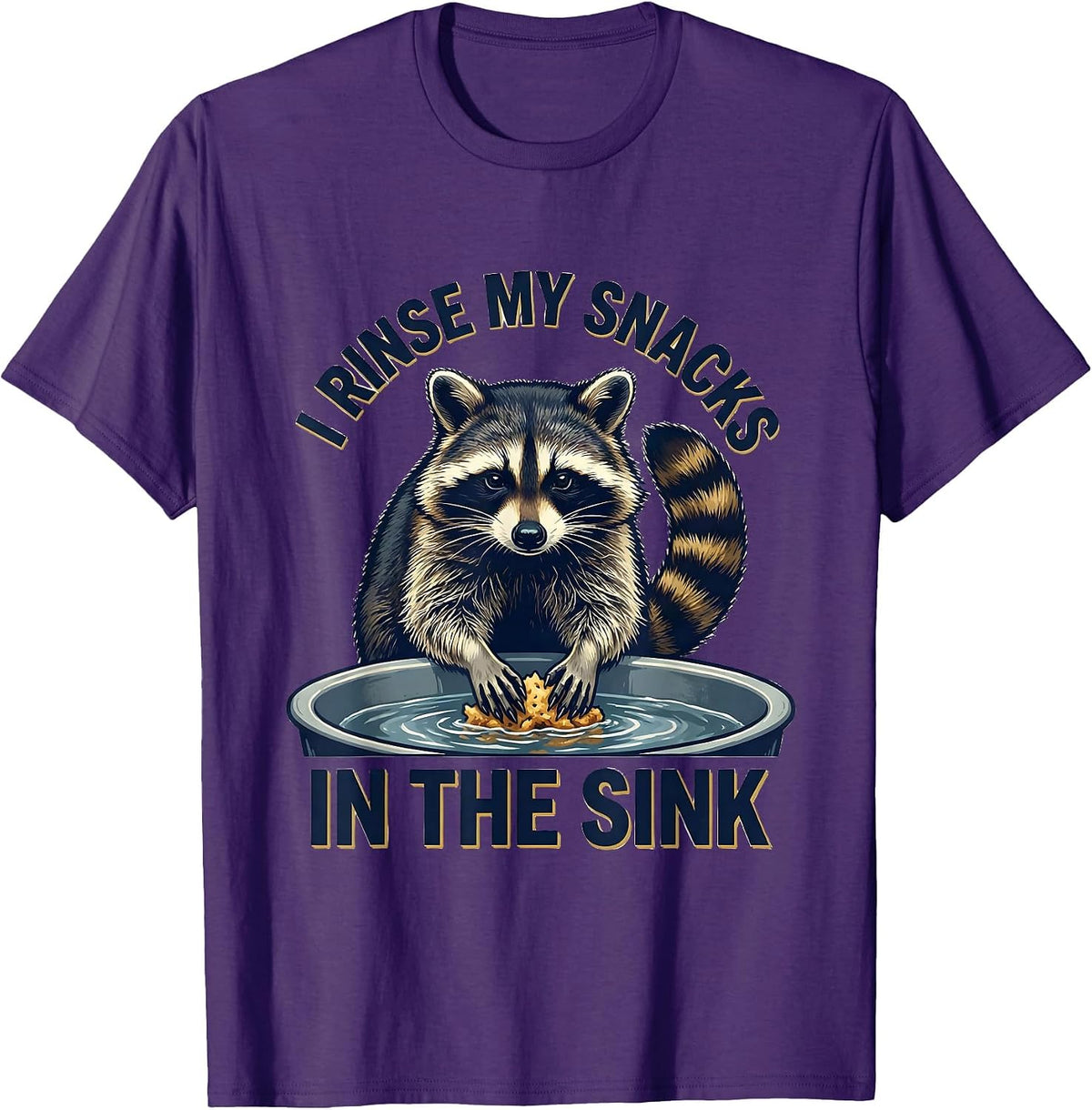 I Rinse My Snacks In The Sink Funny Raccoon Meme Trash Panda T-Shirt - Purple