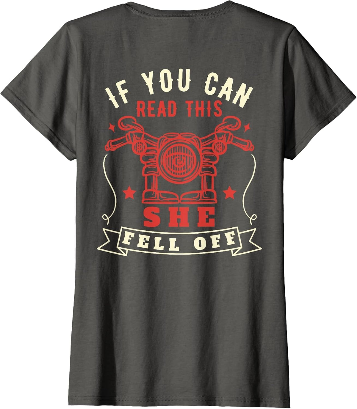 If You Can Read This She Fell Off Funny Biker Motorcycle T-Shirt - Asphalt Grey