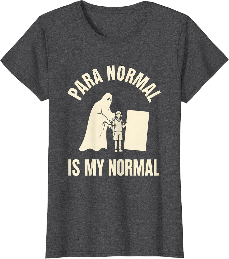 Women's Para Normal Is My Normal Funny Ghost Paraprofessional T-Shirt - Dark Heather Grey