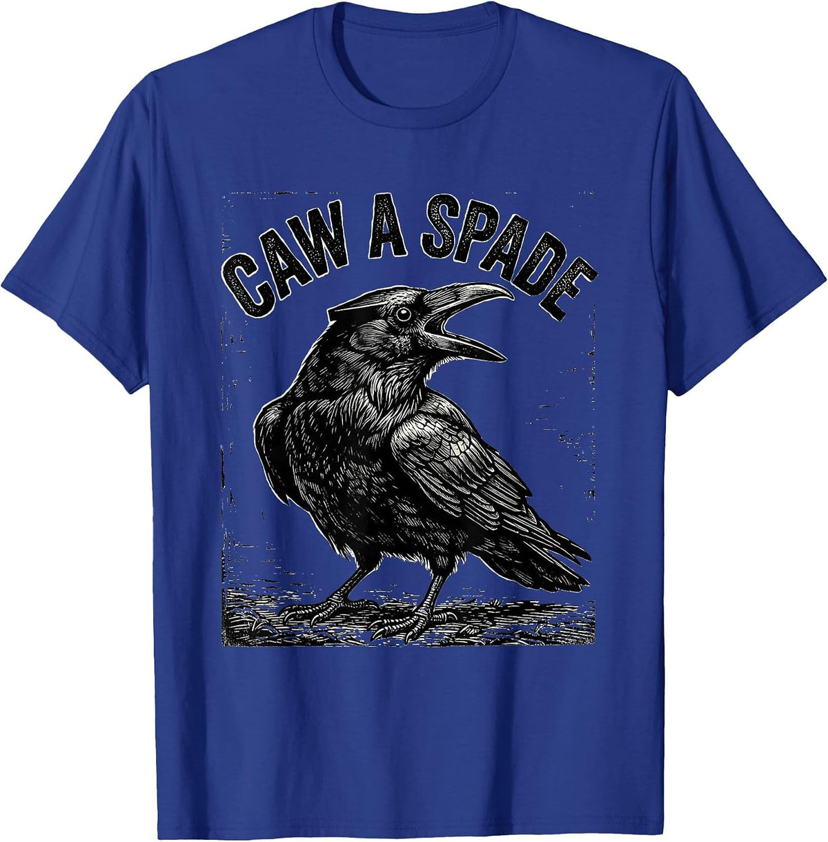 Caw A Spade Woodcut Engraving Gothic Crow Humor T-Shirt - Royal Blue