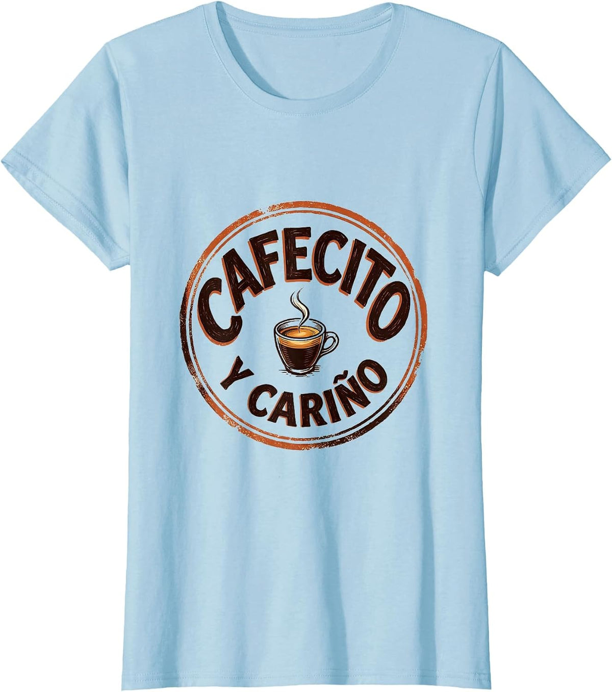 Women's Cafecito Y Cariño Funny Coffee Lover Caffeine Humor T-Shirt - Baby Blue