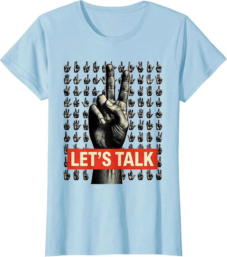 Women's LET'S TALK ASL Sign Language Teacher Gift Awareness T-Shirt - Baby Blue