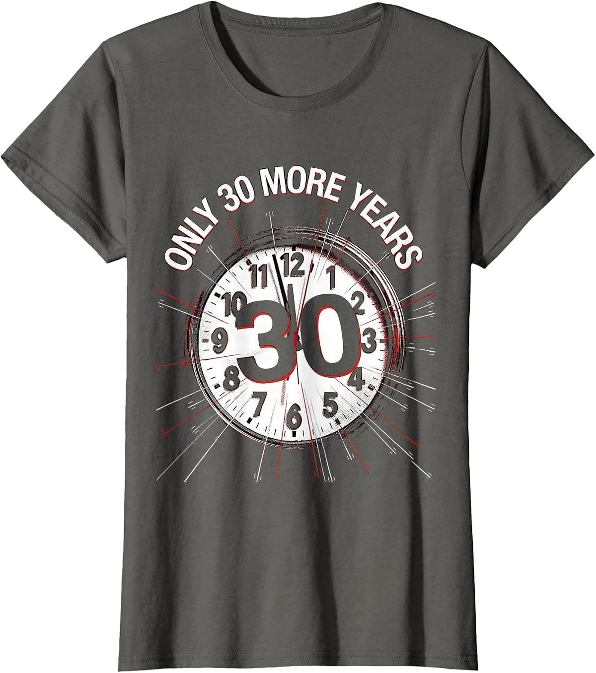 Women's Only 30 More Years Labor Day Retirement Countdown T-Shirt - Asphalt Grey