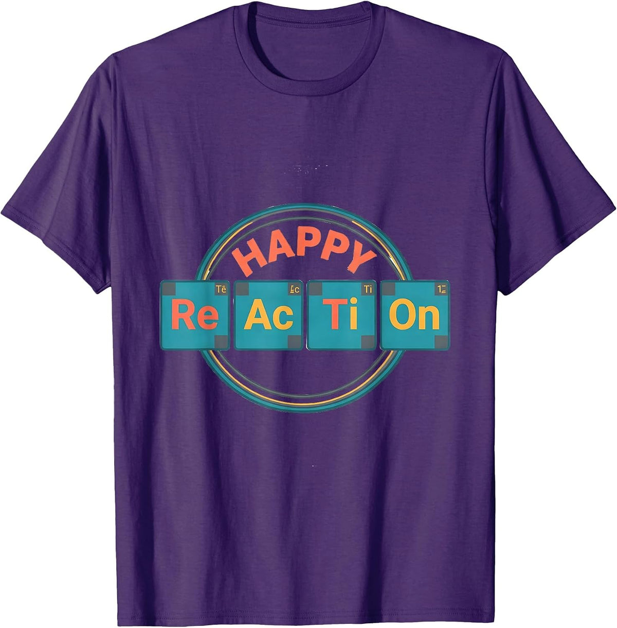 Happy ReActions Funny Chemistry Periodic Table Science T-Shirt - Purple