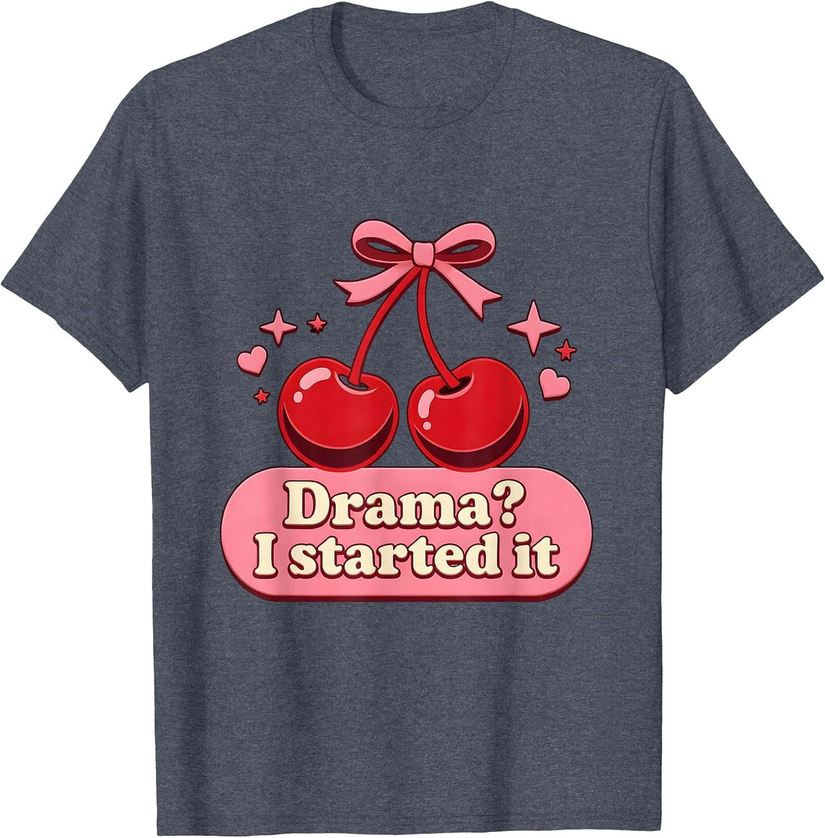 Men's Drama? I Started It Bold Humor Graphic Design T-Shirt - Heather Blue
