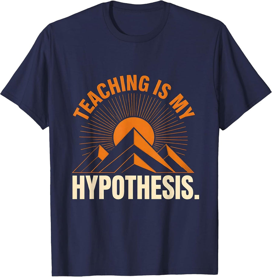 Teaching Is My Hypothesis Science Teacher Design T-Shirt - Navy Blue
