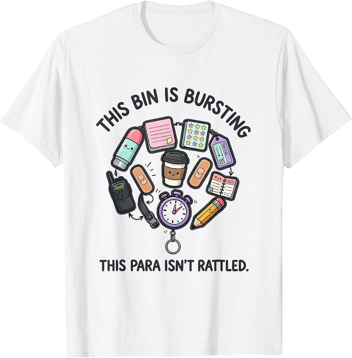Men's This Bin Is Bursting This Para Isn't Rattled Funny T-Shirt - White