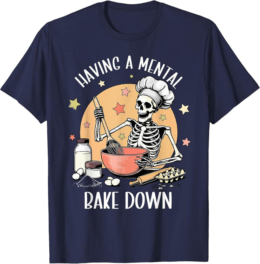 Having A Mental Bake Down Funny Mental Health Skeleton Meme T-Shirt - Navy Blue
