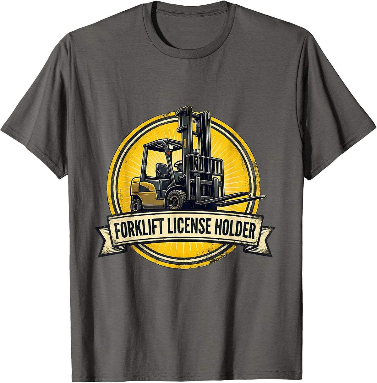 Forklift License Holder Funny Construction Worker T-Shirt - Asphalt Grey
