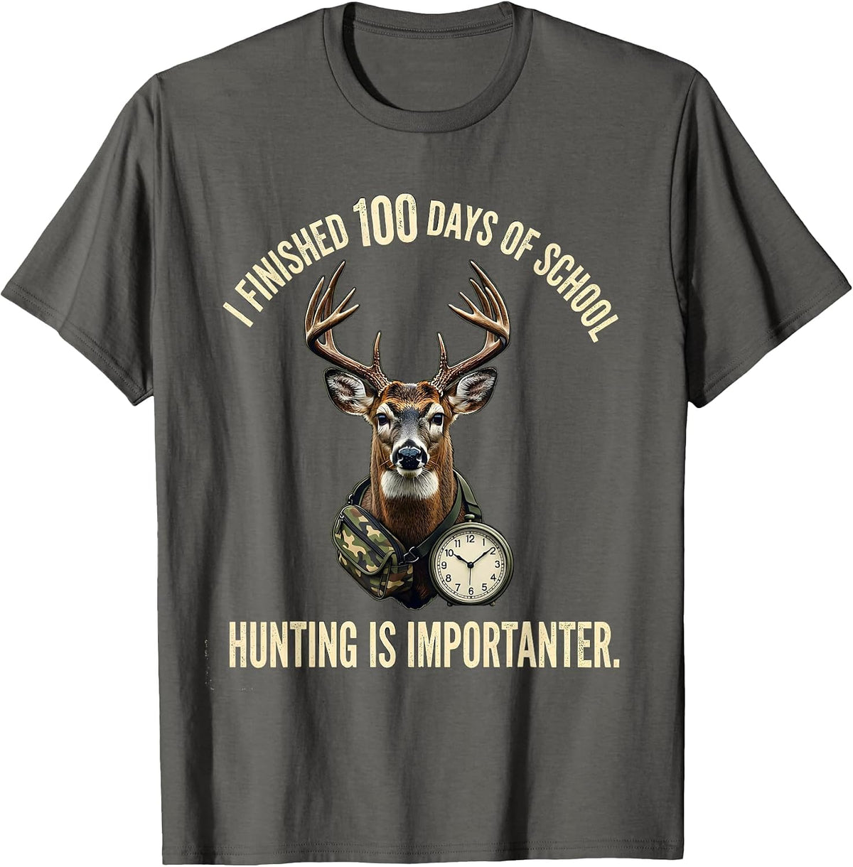 Men's I Finished 100 Days Of School, Hunting Is Importanter T-Shirt - Asphalt Grey