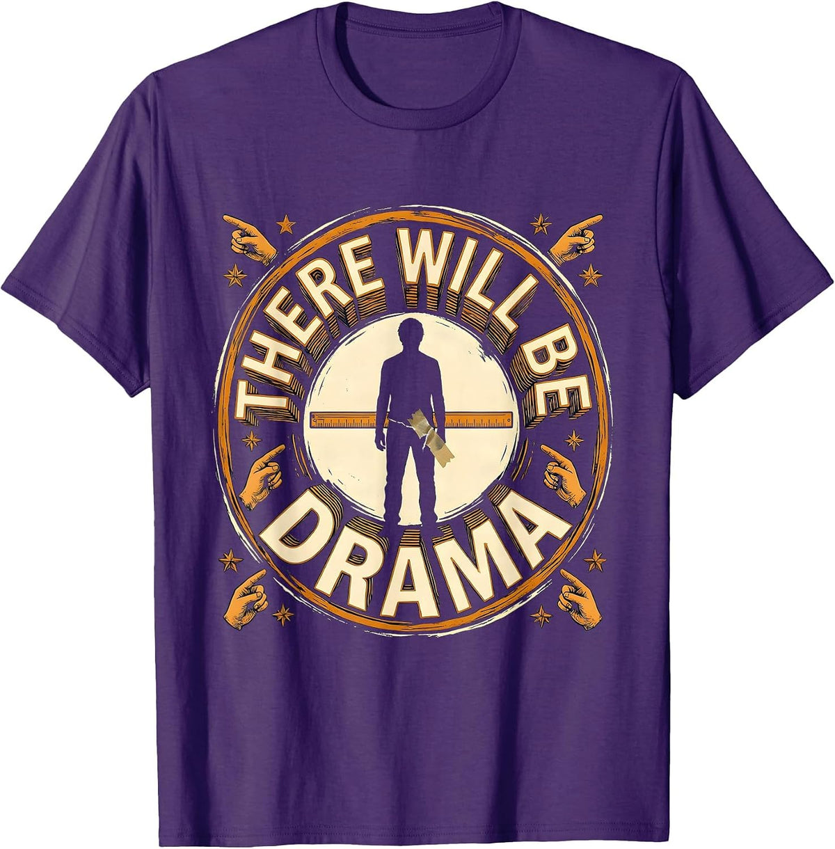 Men's There Will Be Drama Wood Type Letterpress Theatre Kid Humor T-Shirt - Purple