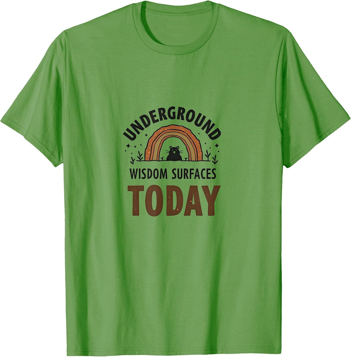 Underground Wisdom Surfaces Today Groundhog Design T-Shirt - Grass Green