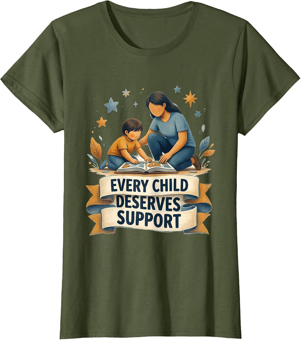 Every Child Deserves Support Paraprofessional T-Shirt - Olive Green