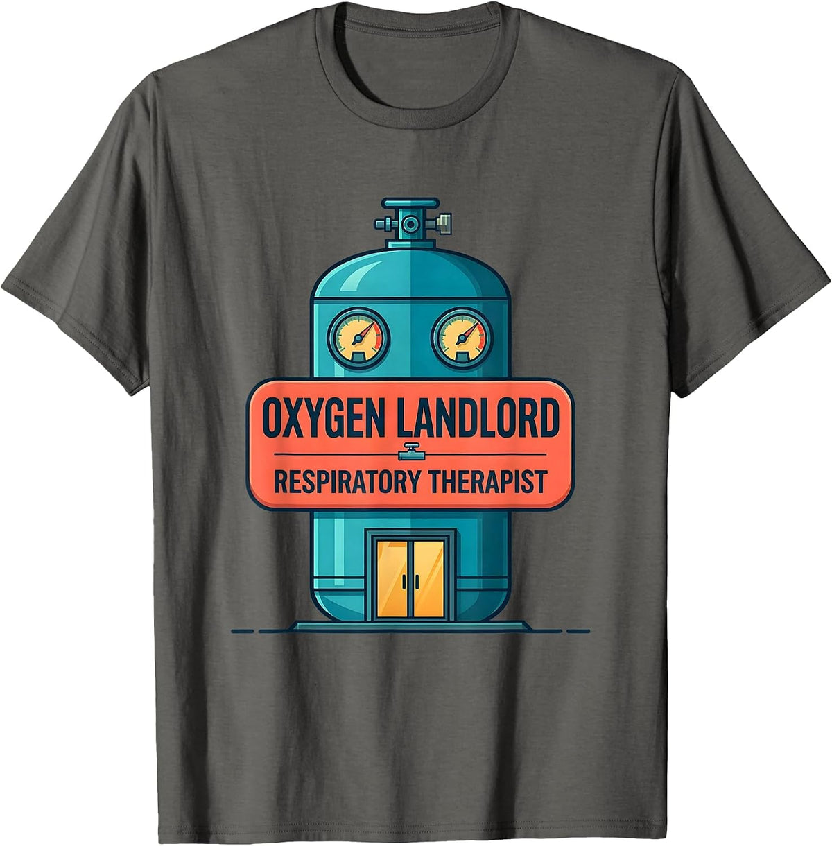 Oxygen Landlord. Respiratory Therapist. Respiratory Care T-Shirt - Asphalt Grey