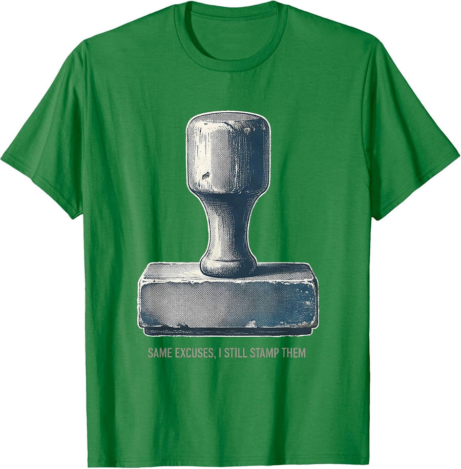 Men's Same Excuses, I Still Stamp Them Funny Police Officer Gift T-Shirt - Kelly Green