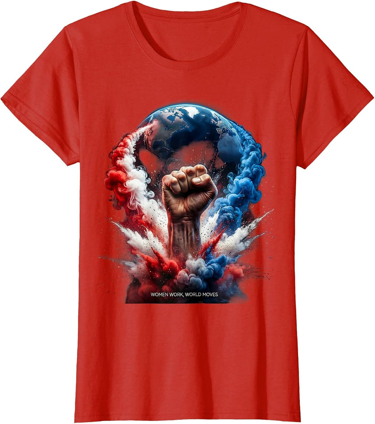 Women Work World Moves Labor Day Design T-Shirt - Red