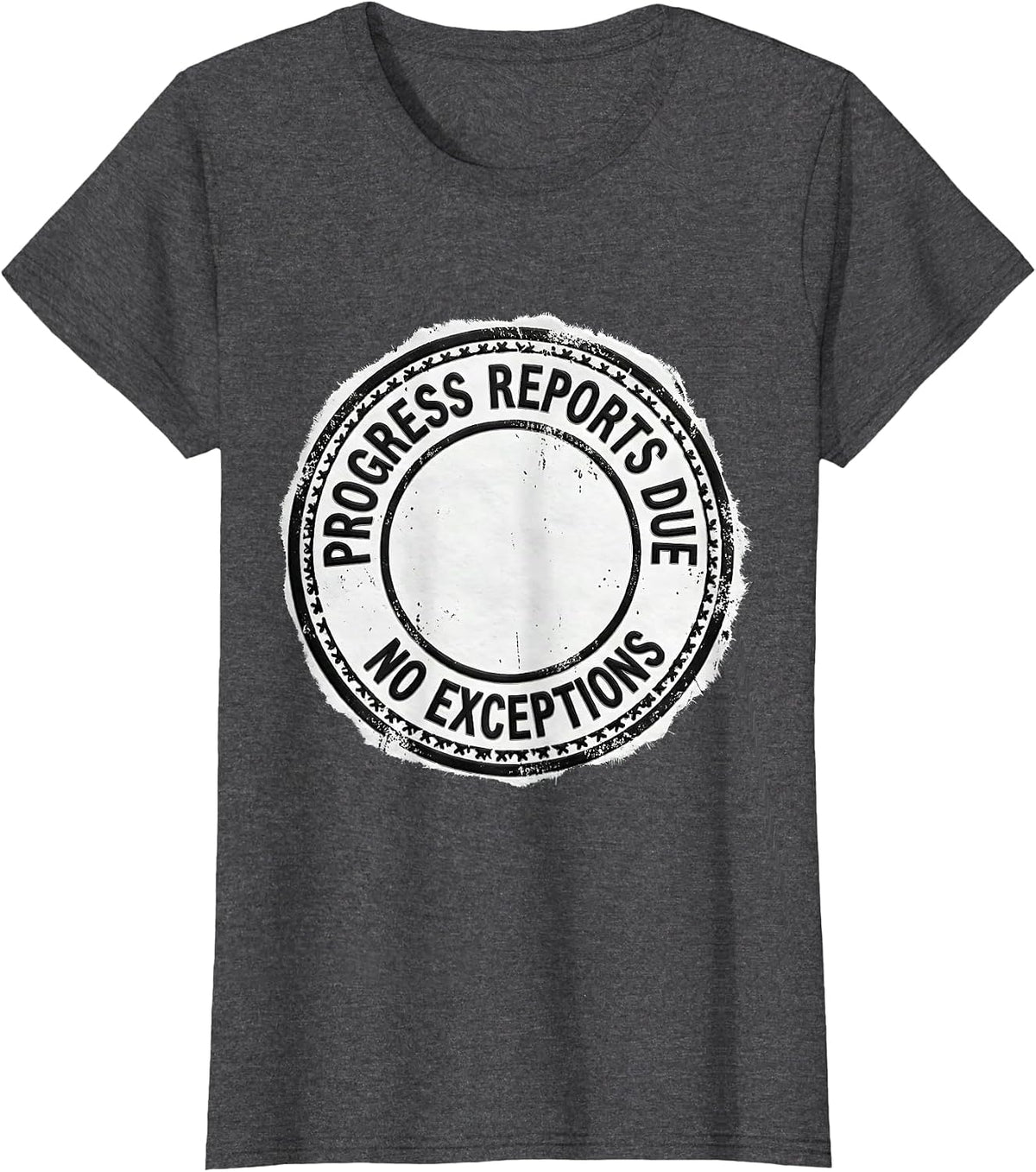 Women's Progress Reports Due No Exceptions Special Education Teacher T-Shirt - Dark Heather Grey