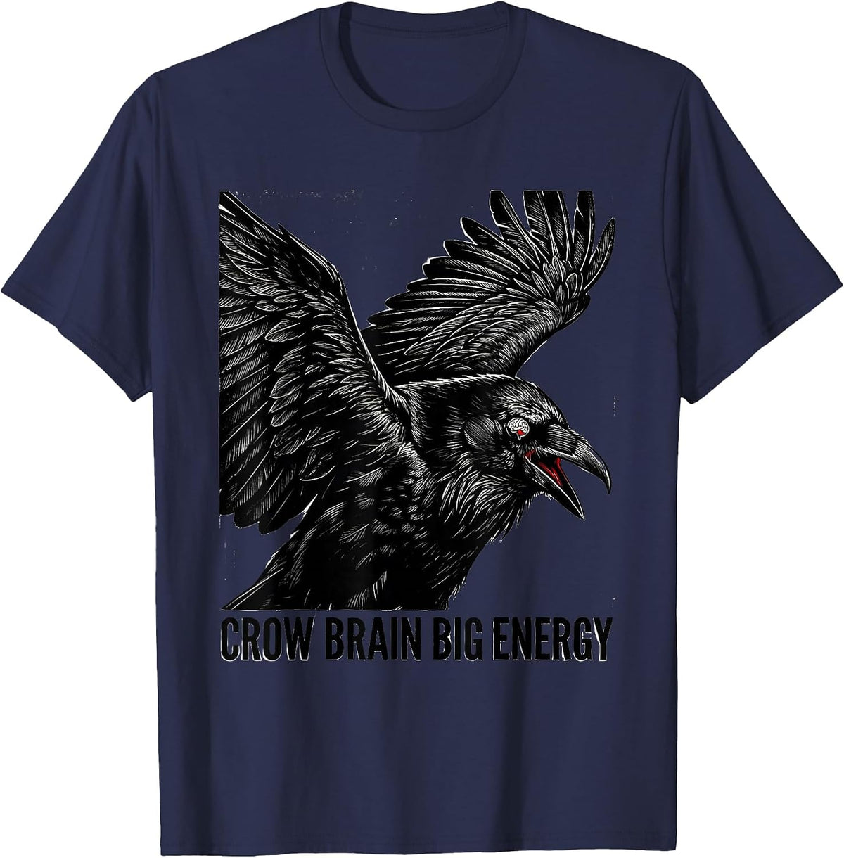 Crow Brain Big Energy Funny Crow Design T-Shirt - Navy Blue