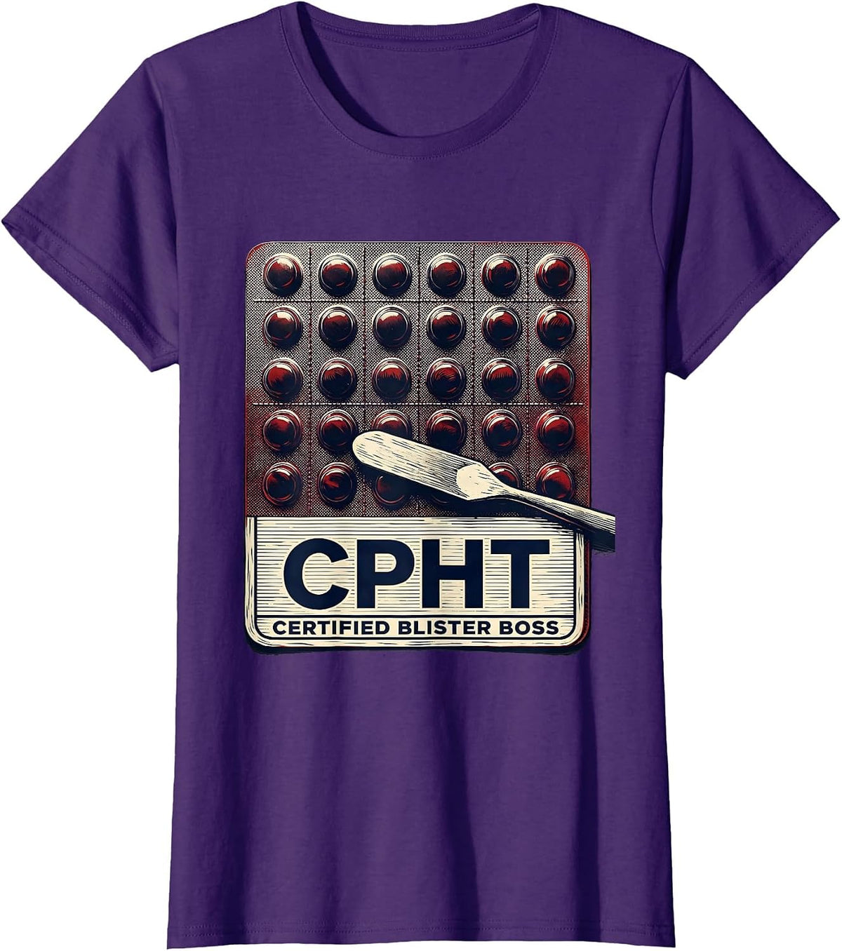 Women's Certified Blister Boss CPhT Funny Pharmacy Tech T-Shirt - Purple
