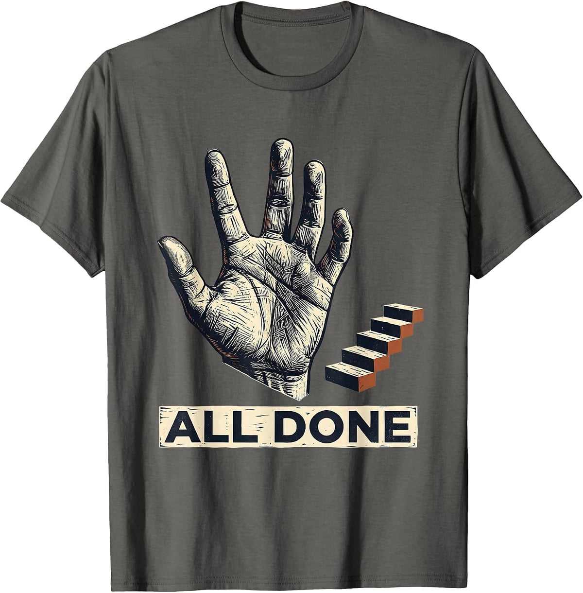 All Done Linocut ASL Sign Language Teacher Classroom Humor T-Shirt - Asphalt Grey