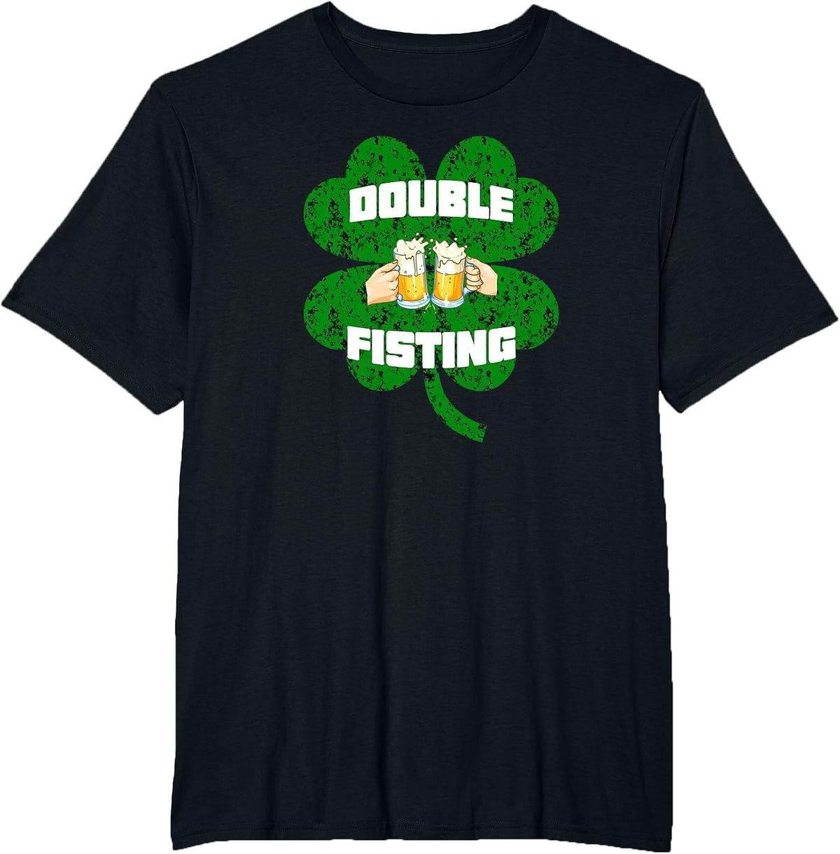 Double Fisting Funny St-Patrick's Day Logo for Men and Woman T-Shirt - Black