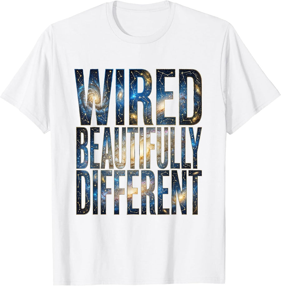 Wired Beautifully Different Neurodiversity Design T-Shirt - White