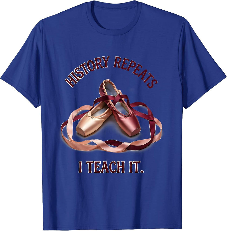 History Repeats I Teach It Educator Design T-Shirt - Royal Blue