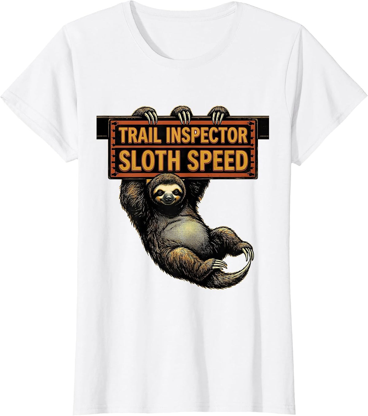 Trail Inspector Sloth Speed Funny Sloth Lover Gift T-Shirt - White