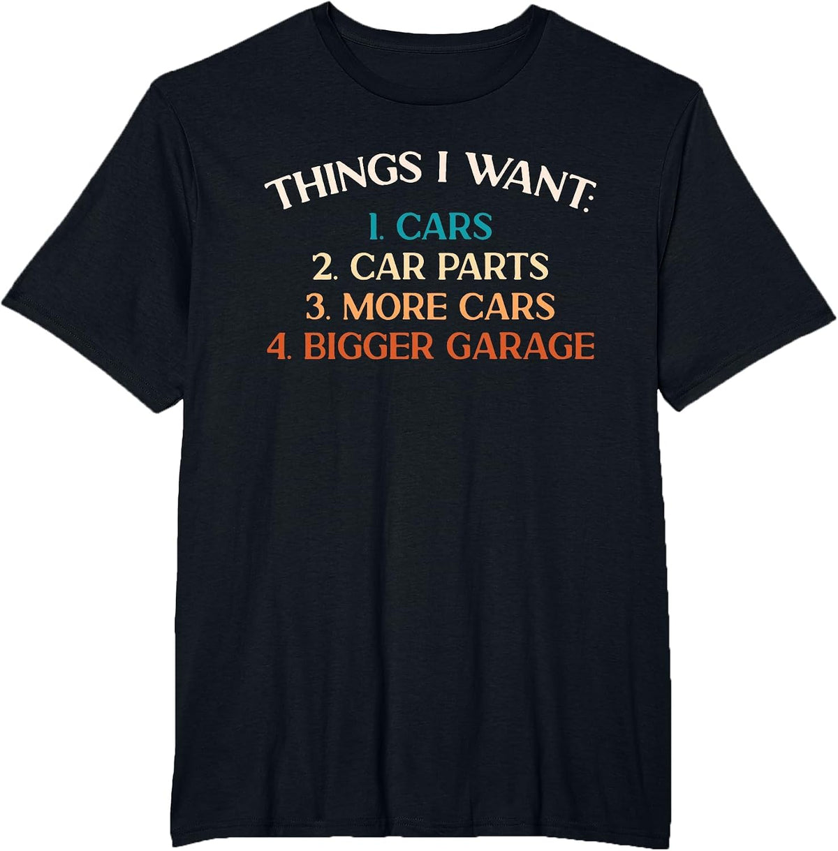 Things I Want Car Parts Car Enthusiast Auto Mechanic T-Shirt - Black
