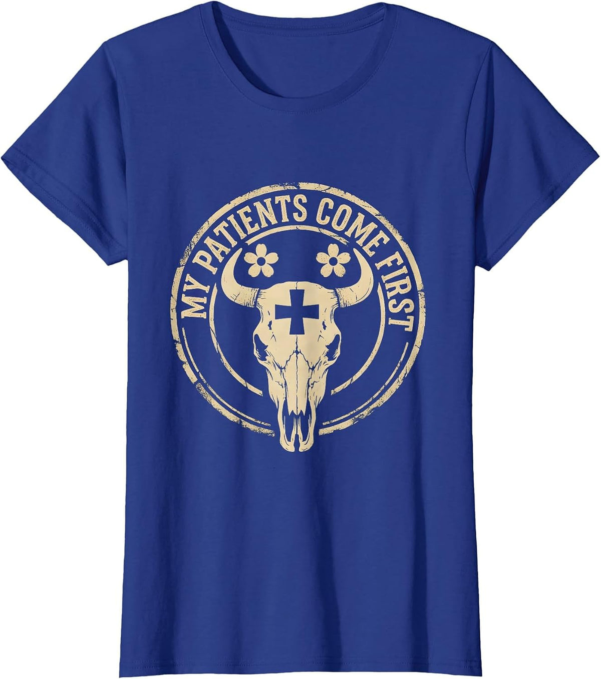 Women's My Patients Come First Medical Assistant Design T-Shirt - Royal Blue