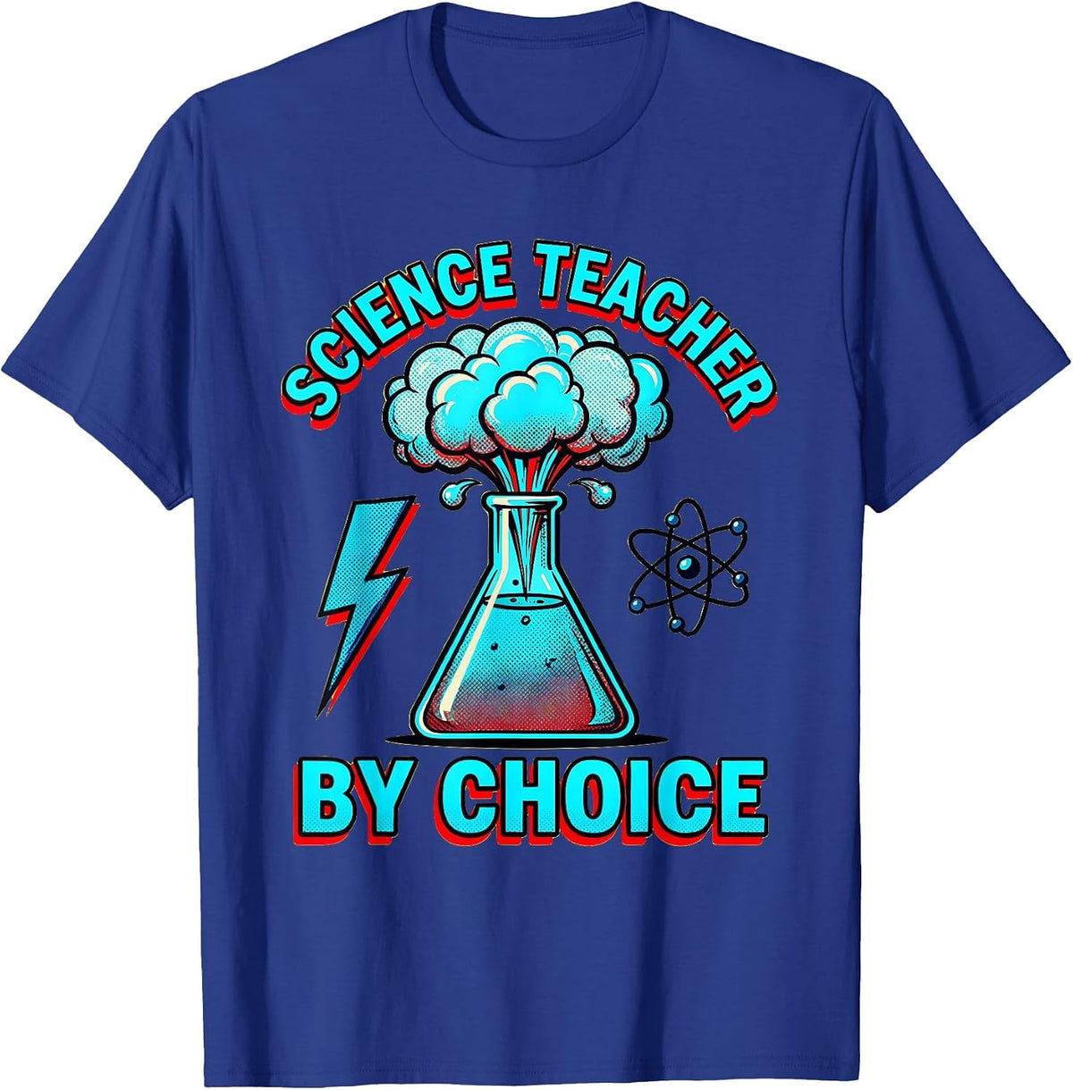 Science Teacher By Choice Educator Design T-Shirt - Royal Blue