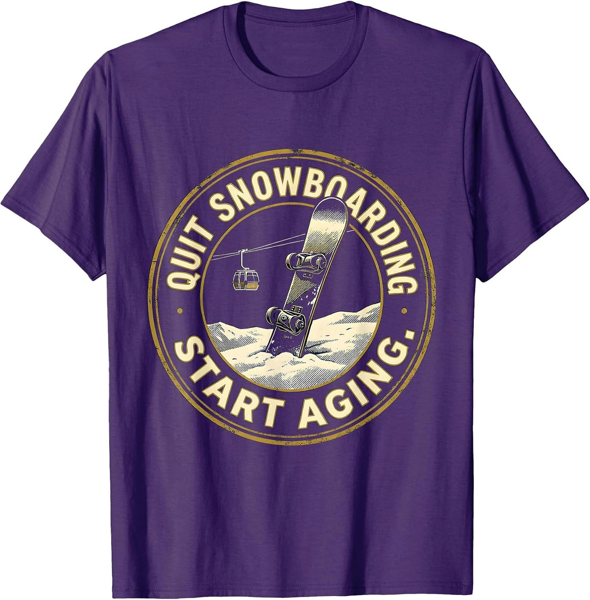 Quit Snowboarding Start Aging Funny Ski And Snowboard T-Shirt - Purple