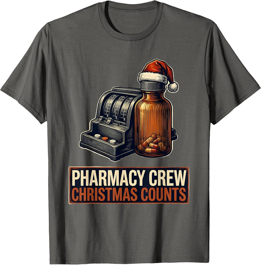 Pharmacy Crew Christmas Counts Funny Pharmacist Tech Holiday T-Shirt - Asphalt Grey