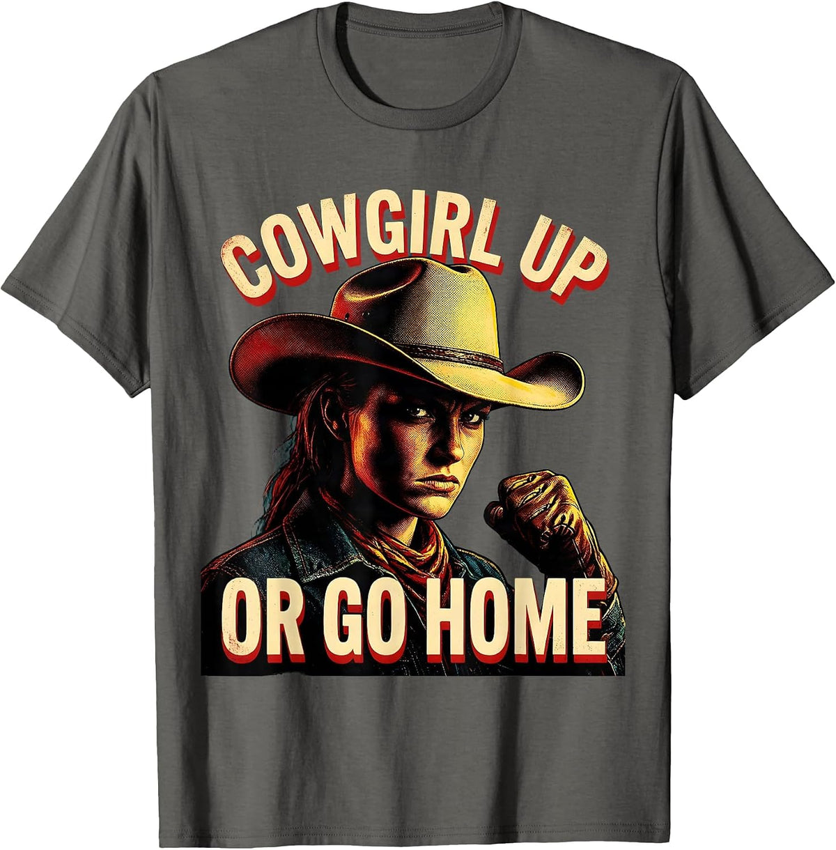 Cowgirl Up Or Go Home Western Design T-Shirt - Asphalt Grey