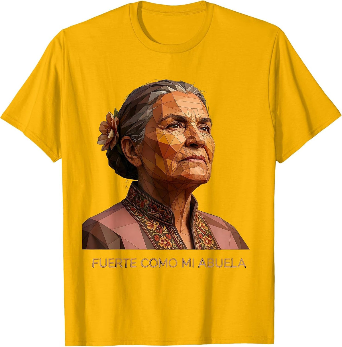 Fuerte Como Mi Abuela Hispanic Heritage Design T-Shirt - Golden Yellow
